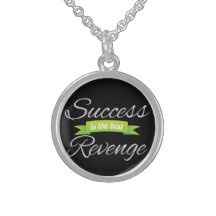 Success is the Best Revenge Green Pendants