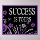 SUCCESS IS YOURS posters