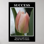 Success rhymes with stress for a reason (L) Print