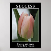 Success rhymes with stress for a reason (L) Print