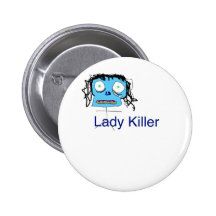Such a Lady Killer Pinback Buttons