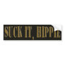 Suck It, Hippie Bumper Stickers
