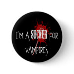 Sucker For Vampires - Button