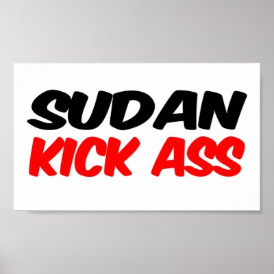 Sudan Kick Ass Posters by repofcountries