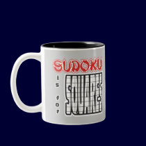 Sudoku is for Squares mugs