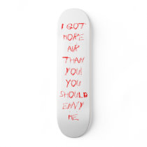 Sue's skateboard for braggy riders