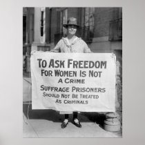 Suffragette for Alice Paul, 1917 Posters