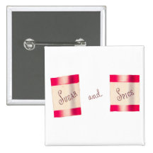 Sugar and Spice Button