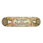 Sugar Mammas Malibu SK8 Skateboard