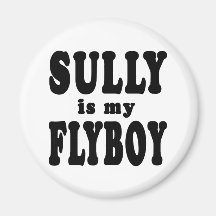 Sully is My Flyboy Magnets