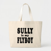 Sully is My Flyboy Tote Bag