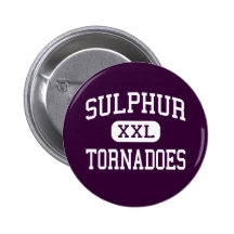 Sulphur - Tornadoes - High - Sulphur Louisiana Pin