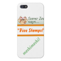 Sumo Joe Says "Five Stomps" iPhone 5 Case
