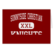 Sunnyside Christian - Knights - High - Sunnyside Greeting Card