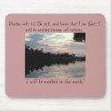 Sunrise & Sunset  Psalms 46:10 mousepads