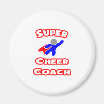 Super Cheer Coach Refrigerator Magnet
