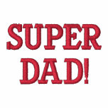 SUPER DAD! embroidered shirts