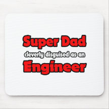 Super Dad ... Engineer Mouse Mat