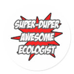 Super Duper Awesome Ecologist stickers