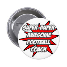 Super Duper Awesome Football Coach Button