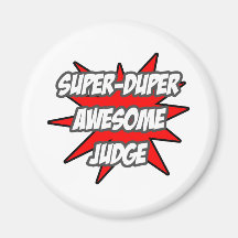 Super Duper Awesome Judge Magnet