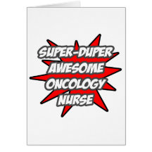 Super Duper Awesome Oncology Nurse Greeting Card