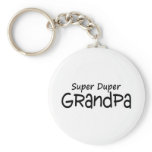Super Duper Grandpa Keychains