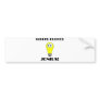 Super Genious? Bumper Sticker