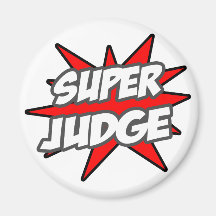 Super Judge Refrigerator Magnet