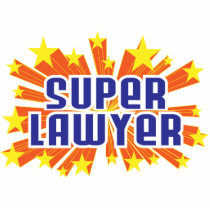 Super Lawyer Acrylic Cut Out