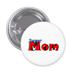 Super Mom Button