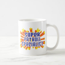 Super Payroll Specialist Mug