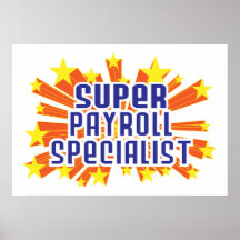 Super Payroll Specialist Posters
