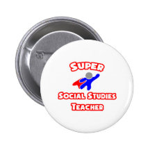 Super Social Studies Teacher Pinback Buttons