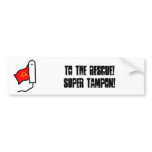 Super Tampon bumper stickers