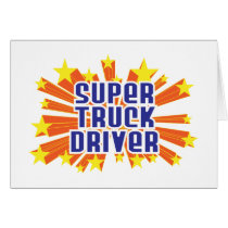 Super Truck Driver Greeting Card