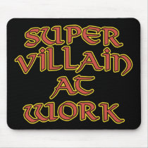 Super Villain at Work Mouse Pad