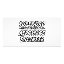 SuperDad...Aerospace Engineer