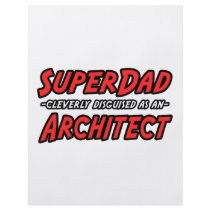 SuperDad...Architect