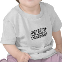 SuperDad...Cardiologist T-shirt