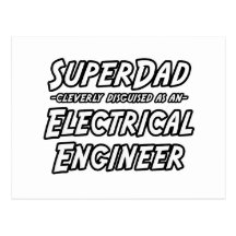 SuperDad...Electrical Engineer Postcards