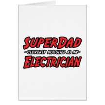 SuperDad...Electrician Greeting Card