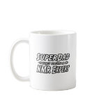 SuperDad...NMR Expert mugs