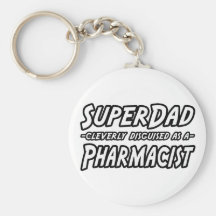 SuperDad...Pharmacist Key Chain