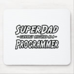 SuperDad...Programmer mousepads