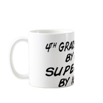 Superhero by Night - 4th Grade Coffee Mugs