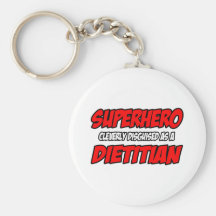 Superhero...Dietician Key Chains