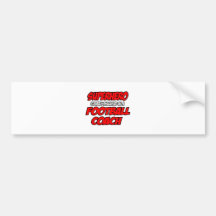Superhero...Football Coach Bumper Sticker
