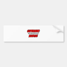 Superhero...Nurse Bumper Sticker