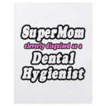SuperMom...Dental Hygienist flyers